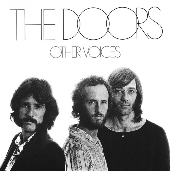 THE DOORS - Other Voices (1971) // THE DOORS - Full Circle (1972)